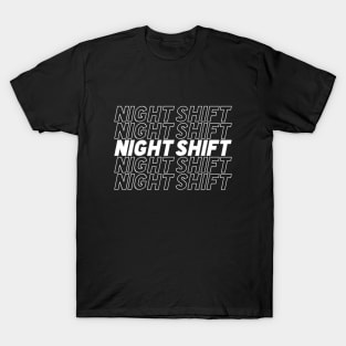 Night Shift T-Shirt